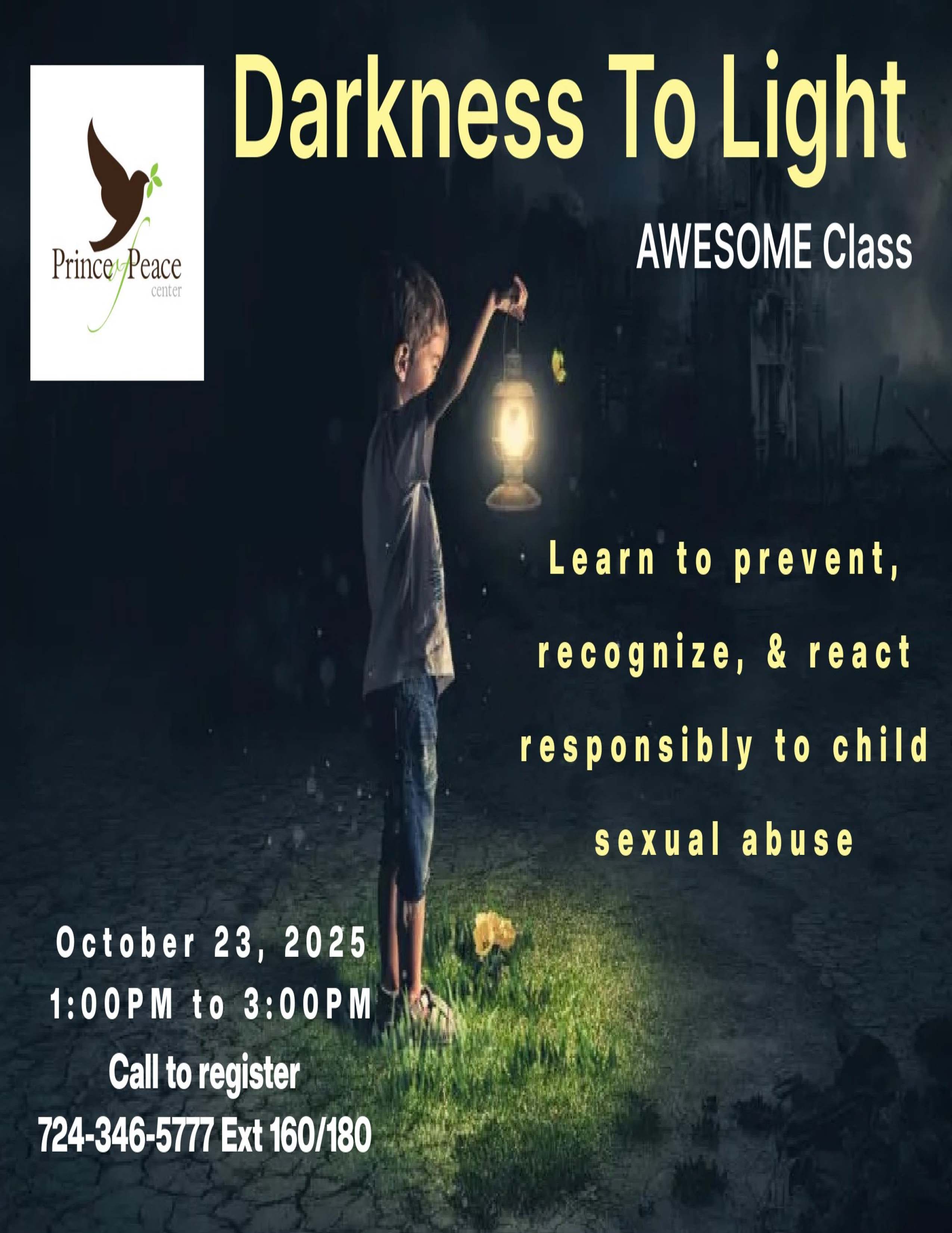 Darkness to Light